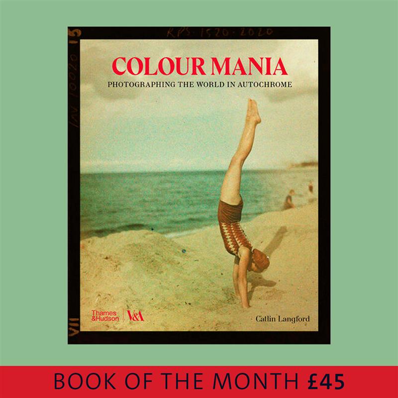 Colour Mania: Photographing the World in Autochrome
